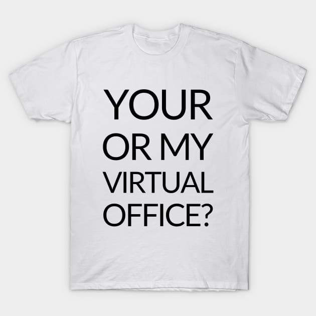 Your or my virtual office? - black T-Shirt by janvandenenden